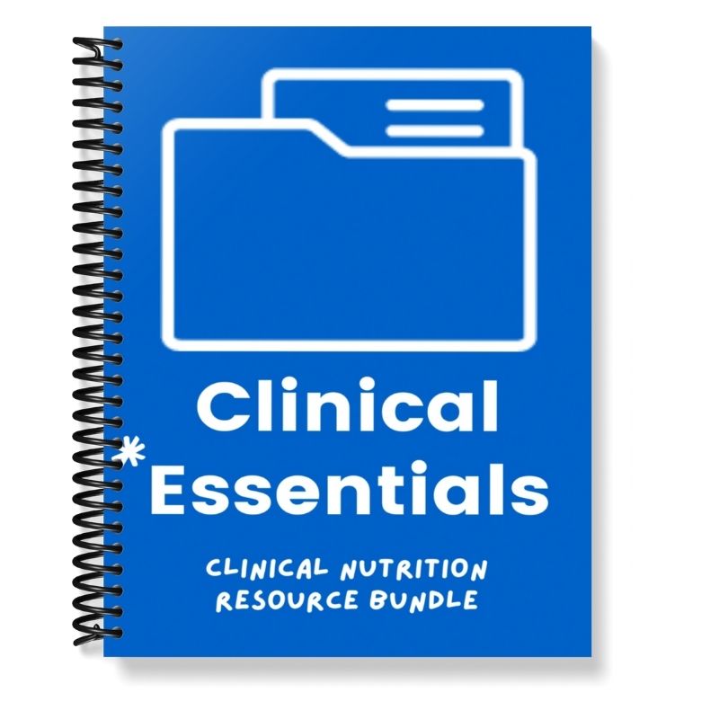 The Essentials: Clinical Nutrition Resource Bundle - Nutrition Cheat Sheets